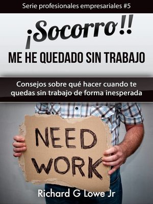 cover image of ¡Socorro! Me he quedado sin trabajo.